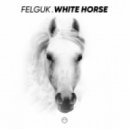 Felguk - White Horse