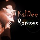KalDee - RAMSES (Extended)