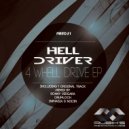 Hell Driver - 4 Whell Drive (Inphasia & Nodin Remix)
