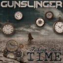 Gunslinger - Taking Back Time (Original Mix)