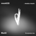 Madu - Everybody Lies