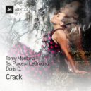Tomy Montana & 1st Place aka LeGround & Doris D. - Crack