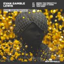 Evan Gamble Lewis - Bring The Freestyle