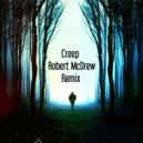 Robert McDrew - Creep [Remix]