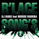 DJ M4RS - R'Lace Song's 2