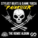 Stylust Beats & DJANK YUCCA - Painkiller