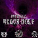 Max kay - Black Hole