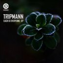 Tripmann - Each & Everyone (Fine Day Mix)