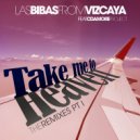 Las Bibas From Vizcaya & Cdamore Project - Take Me To Heaven (feat. Cdamore Project)