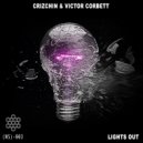 Crizchin & Victor Corbett - Lights Out (feat. Victor Corbett)