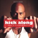Eric B & Rakim - Kick Along (S o u l \' s C y p h e r R e f i x) (Original Mix)