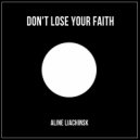 Aline Liachinsk - Don't Lose Your Faith