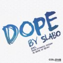 SLABO - Dope