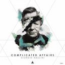 Giorgio Maulini - Complicated Affairs (Original Mix)