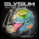 Elysium - Space Taste