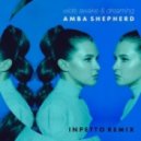 Amba Shepherd - Wide Awake & Dreaming (Inpetto Remix)