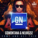 GN & G$Montana & NeuroziZ - Come And Get This