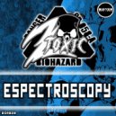2Toxic - Spectroscopy (Original Mix)