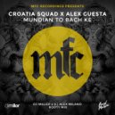 Croatia Squad x Alex Guesta - Mundian To Bach Ke (DJ Miller x DJ Alex Milano Bootymix) (Extended)