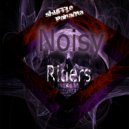 Noisy - RIDERS