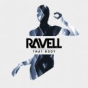 Ravell - That Body
