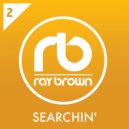 Ray Brown - Searchin'