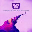 Mat Zo feat. Eyes That Lie - Hurricane