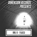 DBL U - Faded (Original Mix)