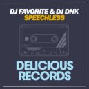 DJ Favorite & DJ Dnk - Speechless (DJ Art Fly & DJ A-One Remix)
