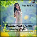 MiRo - Culture Club (Ep. 032) (Promo March 2017)