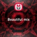 DJ iNTEL - Beautiful mix