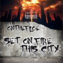 Onthefloe - Set On Fire This City (A Sad Song)