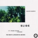 Calvin Harris feat. Frank Ocean & Migos - Slide