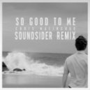Chris Malinchack - So Good To Me (Soundsider Remix)