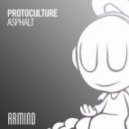 Protoculture - Asphalt