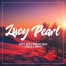 Lucy Pearl - Don't Mess With My Man