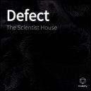 The Scientist House - Defect Parte 2