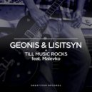 Geonis & Lisitsyn & Malevko - Till Music Rocks (feat. Malevko)