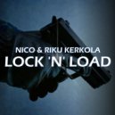 Nico & Riku Kerkola - Lock \'N\' Load (Extended Mix)