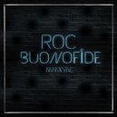 Buonofide - ROC (Original Mix)