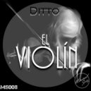 Ditto Mnml - El Violin