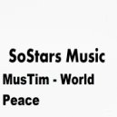 MusTim - World Peace (Original Mix)