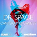 Dr. Space - Can't Stop This Game
