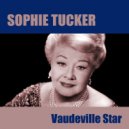 Sophie Tucker - My Yiddishe Momme