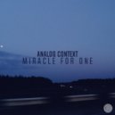 Analog Context - Miracle For One