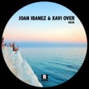 Joan Ibanez & Xavi Over - Feed the Head
