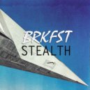 Breakfast & BRKFST - Stealth (Club Mix)