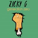 Zicky G - Generation Zero