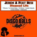 Jerem A Feat Desi - Diamond Life (La Touche Finale Remix)