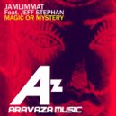 JamLimmat & Jeff Stephan - Magic or Mystery (feat. Jeff Stephan)